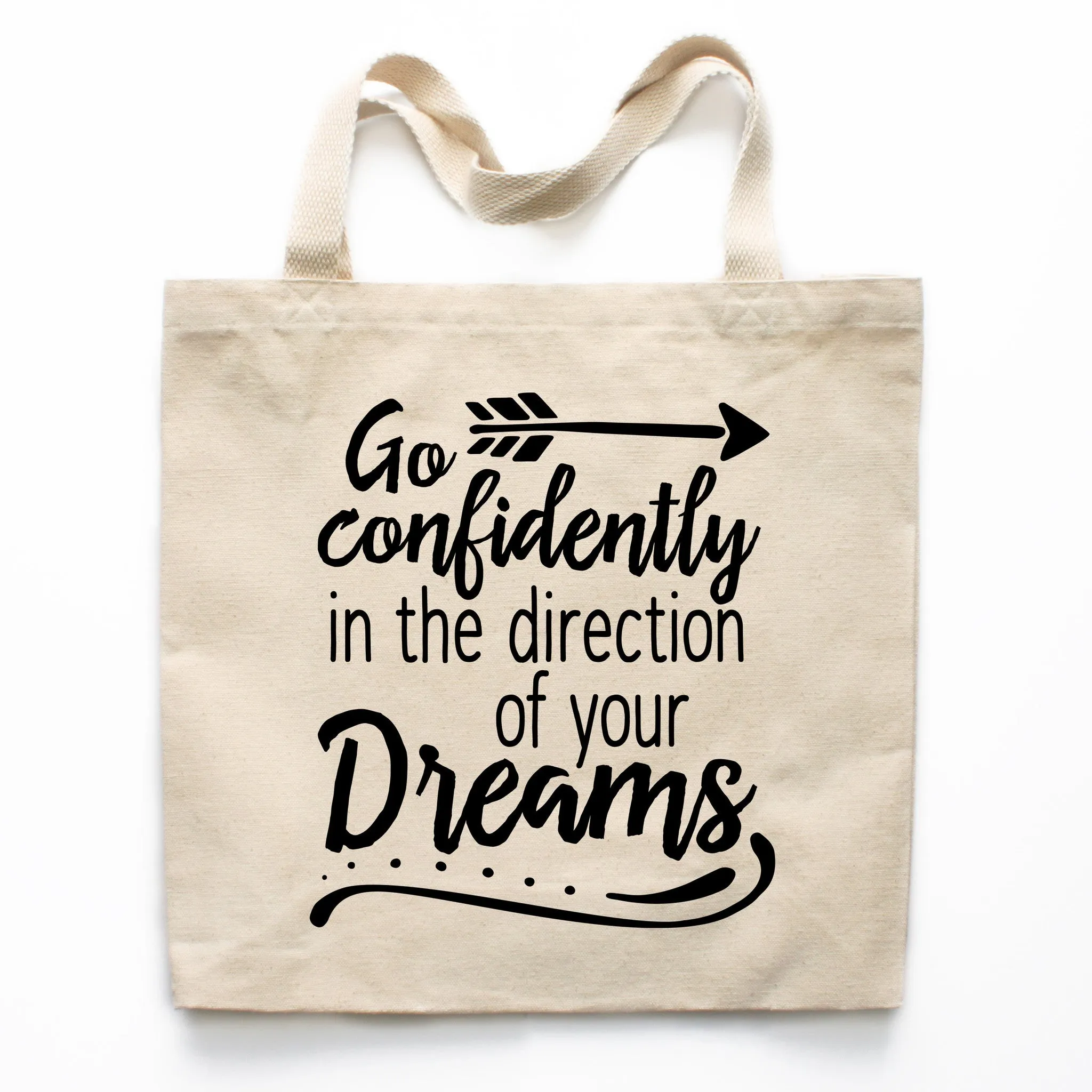 Go Confidently In The Direction Of Your Dreams Canvas Tote Bag