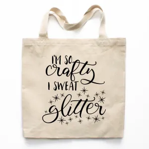 I'm So Crafty I Sweat Glitter Canvas Tote Bag