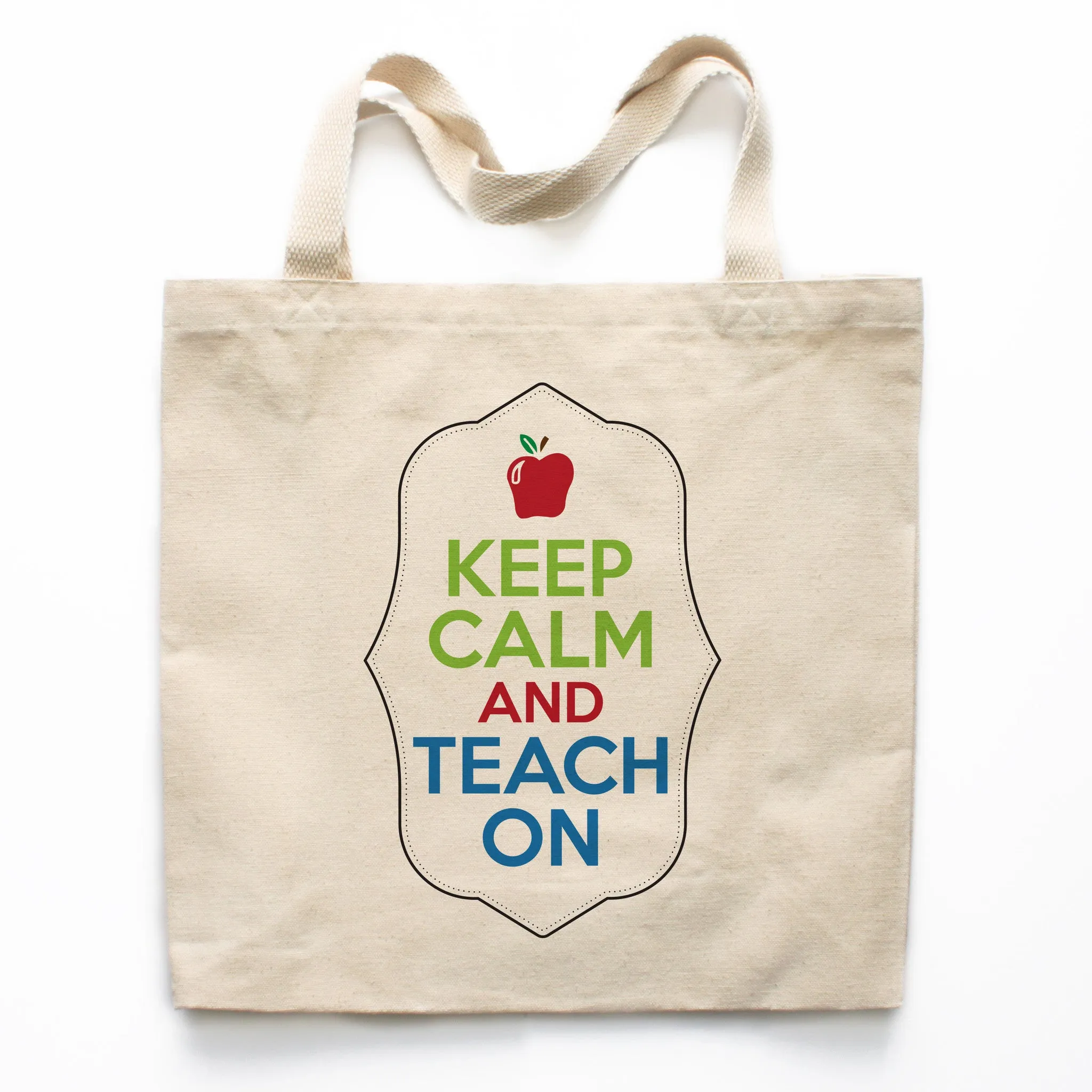 Keep Calm And Teach On Canvas Tote Bag