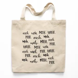 Meh Canvas Tote Bag