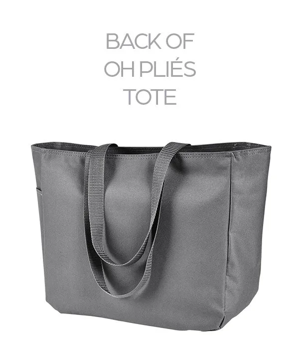 Oh Plies Tote Bag