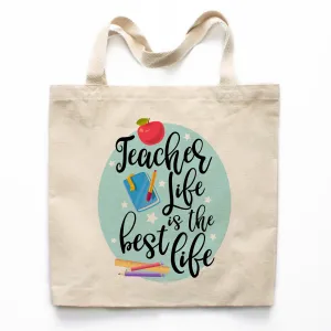 Teacher Life is the Best Life Canvas Tote Bag