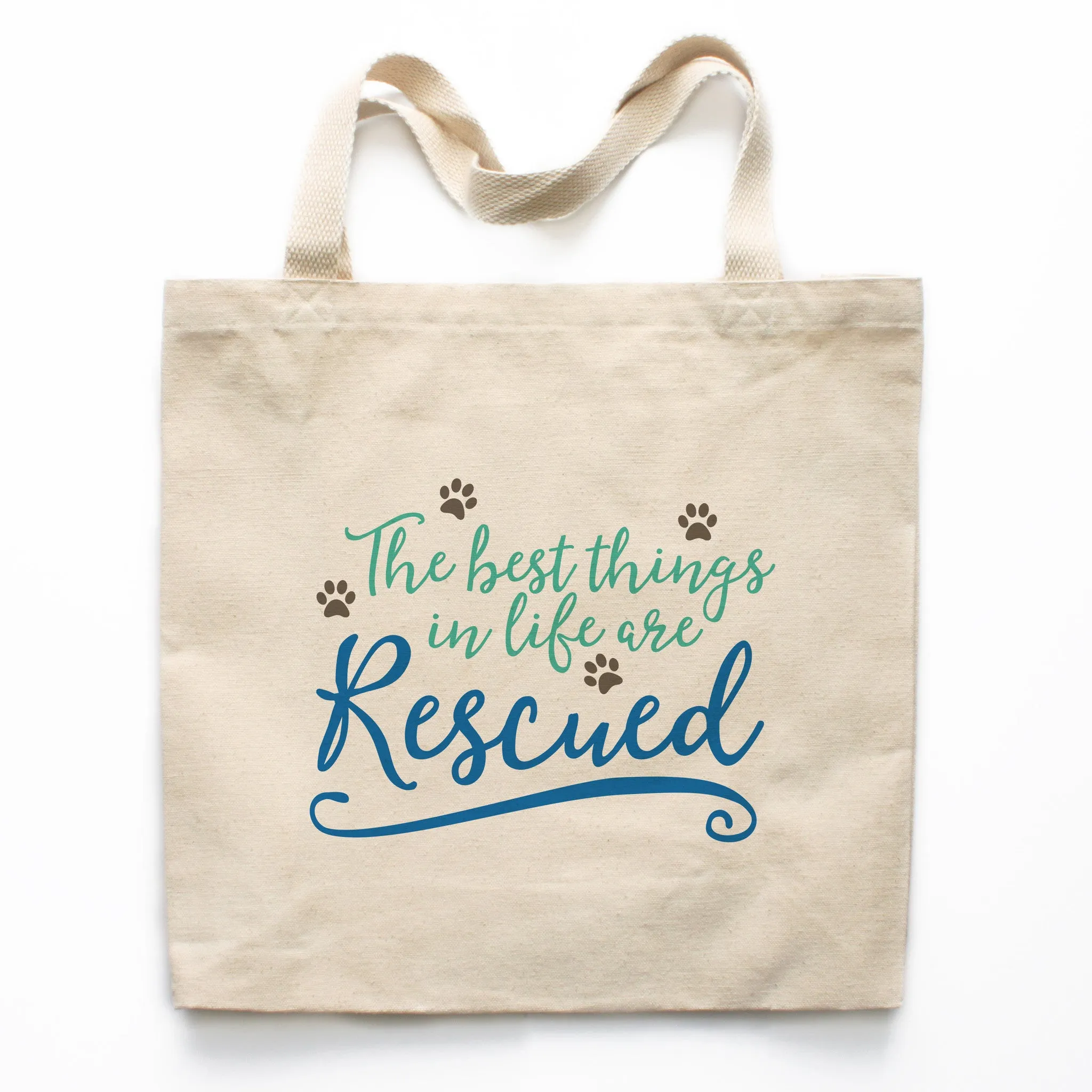 The Best Things In Life Are Rescued Canvas Tote Bag